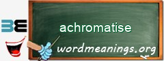 WordMeaning blackboard for achromatise